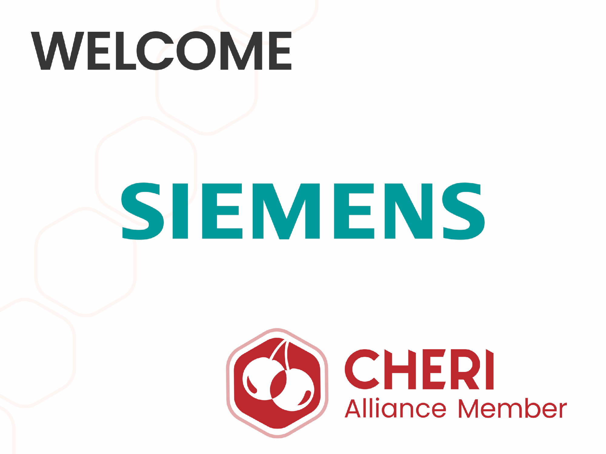 Welcome Siemens with the CHERI Alliance Member logo in the bottom right.